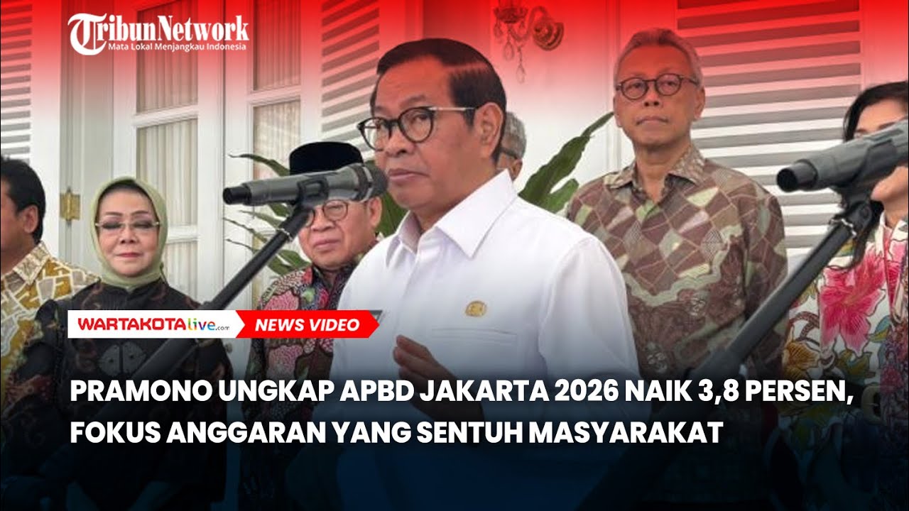 Pramono Ungkap APBD Jakarta 2026 Naik 3,8 Persen, Fokus Anggaran yang Sentuh Masyarakat