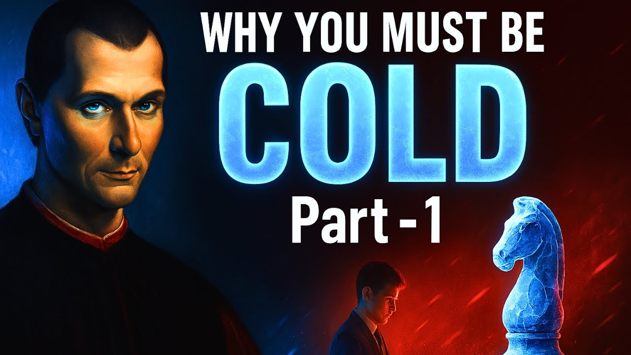 Become Ruthlessly Cold and then Dominate &ndash; Part 1 | Machiavelli&rsquo;s Dark Psychology
