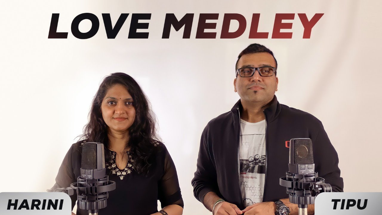 Love Medley | Singers Tipu and Harini