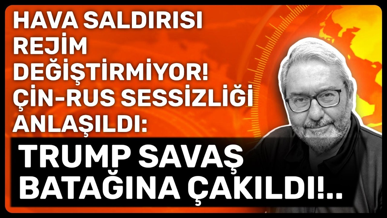 HAVA SALDIRISI REJİM DEĞİŞTİRMİYOR! ÇİN-RUS SESSİZLİĞİ ANLAŞILDI: TRUMP SAVAŞ BATAĞINA ÇAKILDI!..