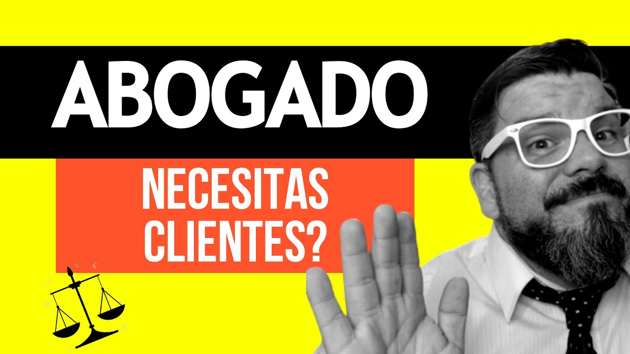✅ COMO conseguir CLIENTES para ABOGADOS  - Marketing Jurídico para ABOGADOS - (No mkt digital)