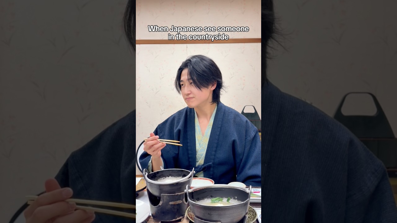 When Japanese see someone in the countryside