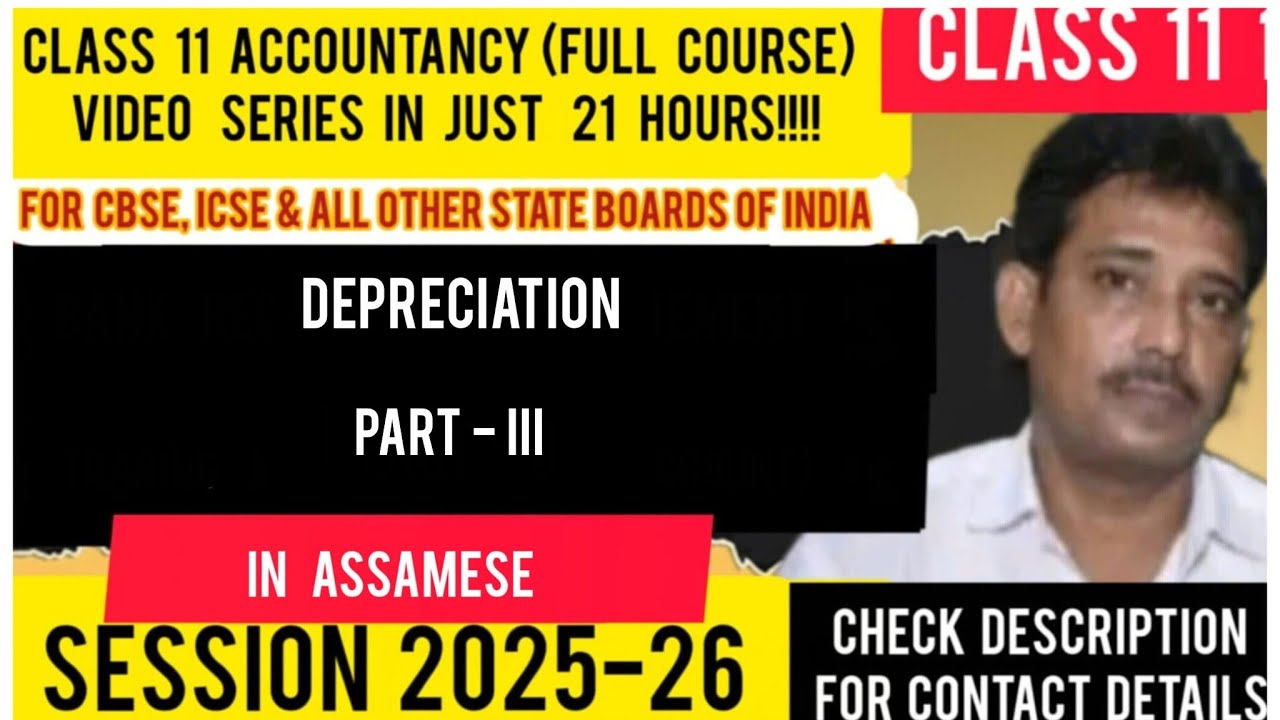 Class 11 Accountancy Depreciation | Part - III | Assamese
