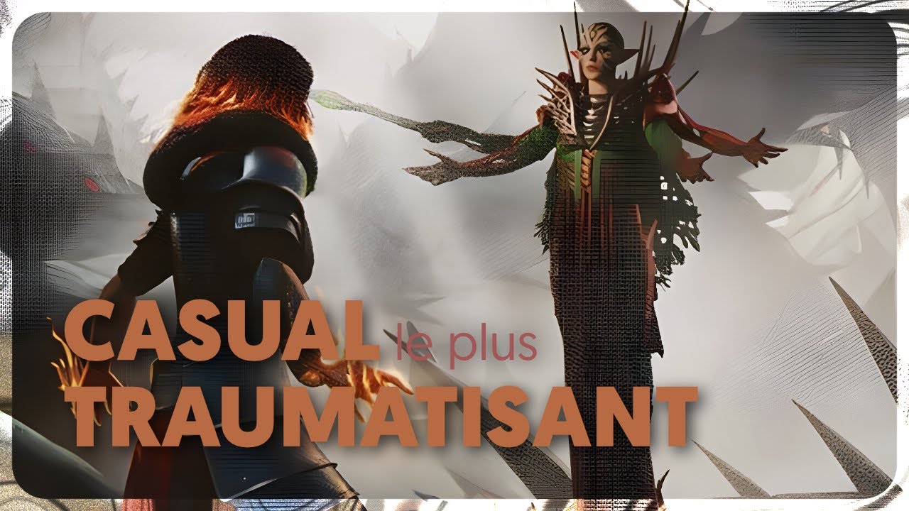 A la recherche du deck casu le plus traumatisant
