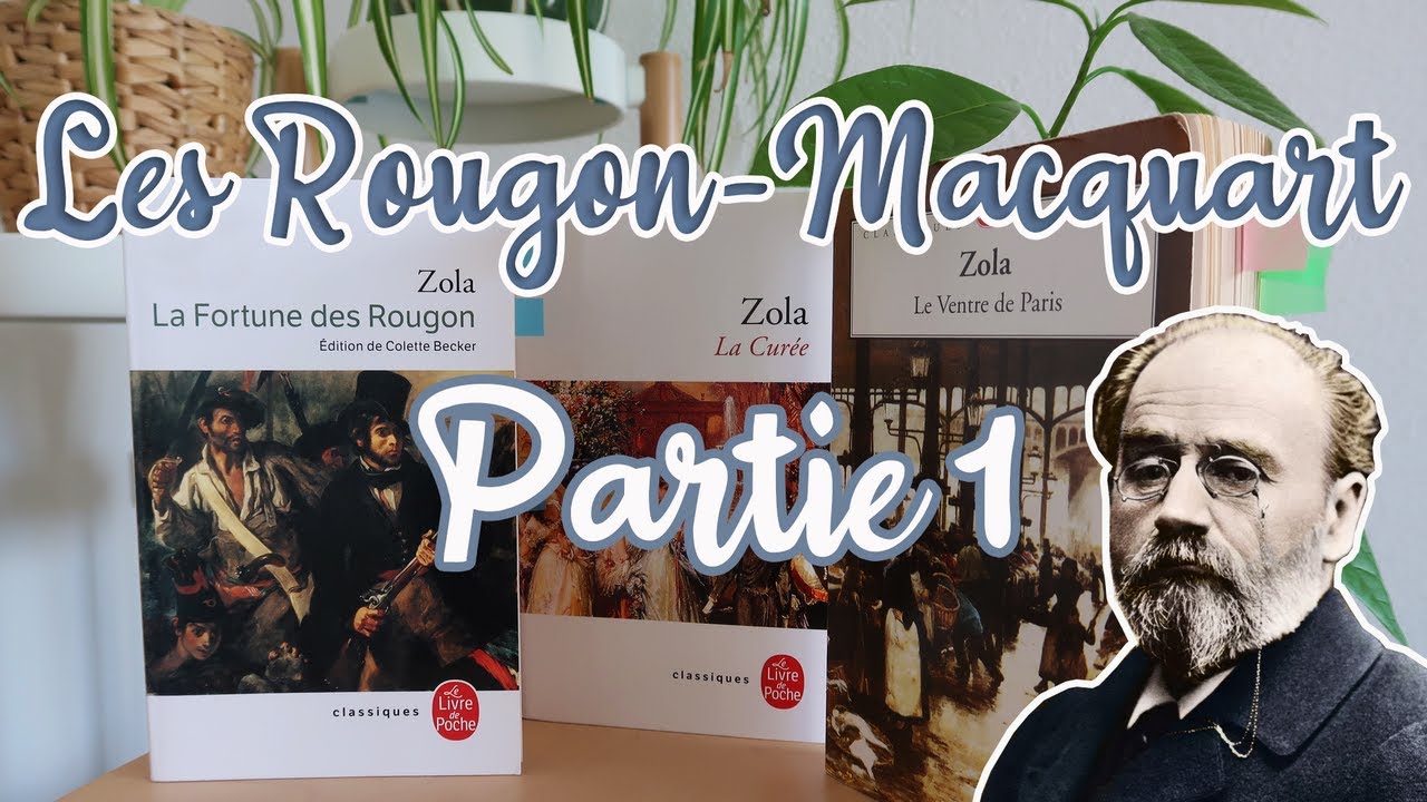 Les Rougon-Macquart : La Fortune, La Curée et Le Ventre