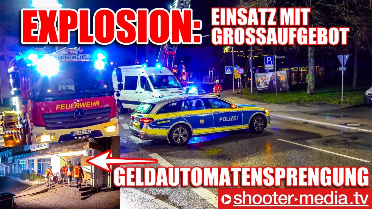 💥  EXPLOSION: GROSSAUFGEBOT an EINSATZKRÄFTE  💥 | 🚨  Geldautomat gesprengt  🚨