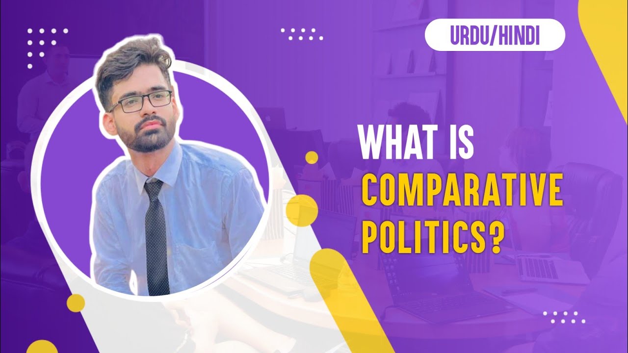 What is Comparative Politics in Hindi\Urdu