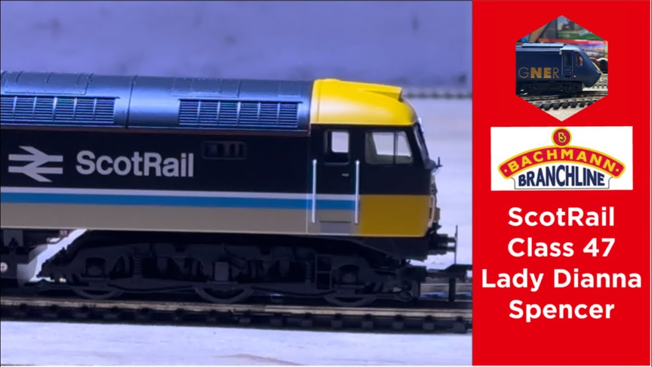 Scotrail Class 47 Lady Dianna Spencer | Bachmann Class 47 | Unboxing and Review