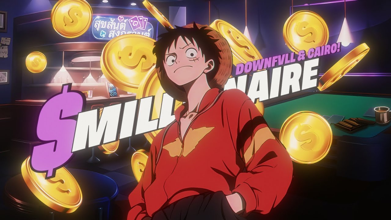 DOWNFVLL & CAIRO! - MILLIONAIRE (AMV)