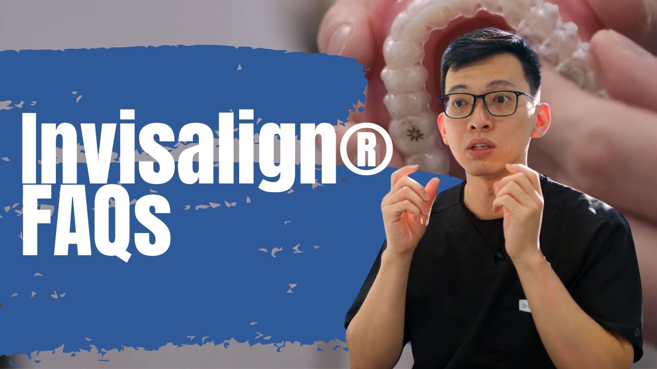 Invisalign&reg; FAQs with Dr Liong Ting | EVP Dental