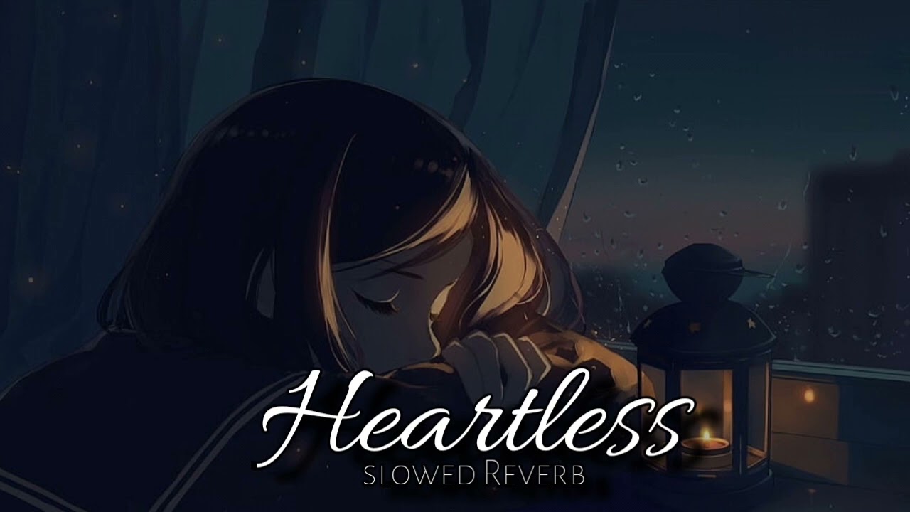 Heartless song [slowed+Reverb] Badshah