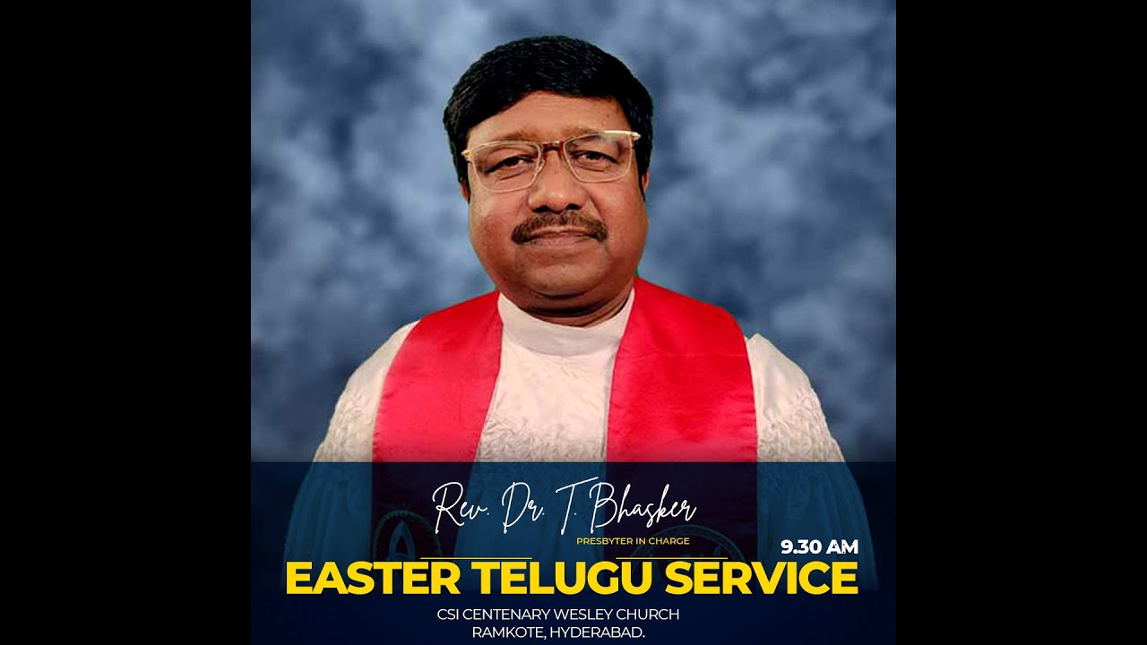 #EASTER #SERVICE #LIVE |  April 17th 2022 | 9:30 am  ||Rev. Dr. T. Bhasker||