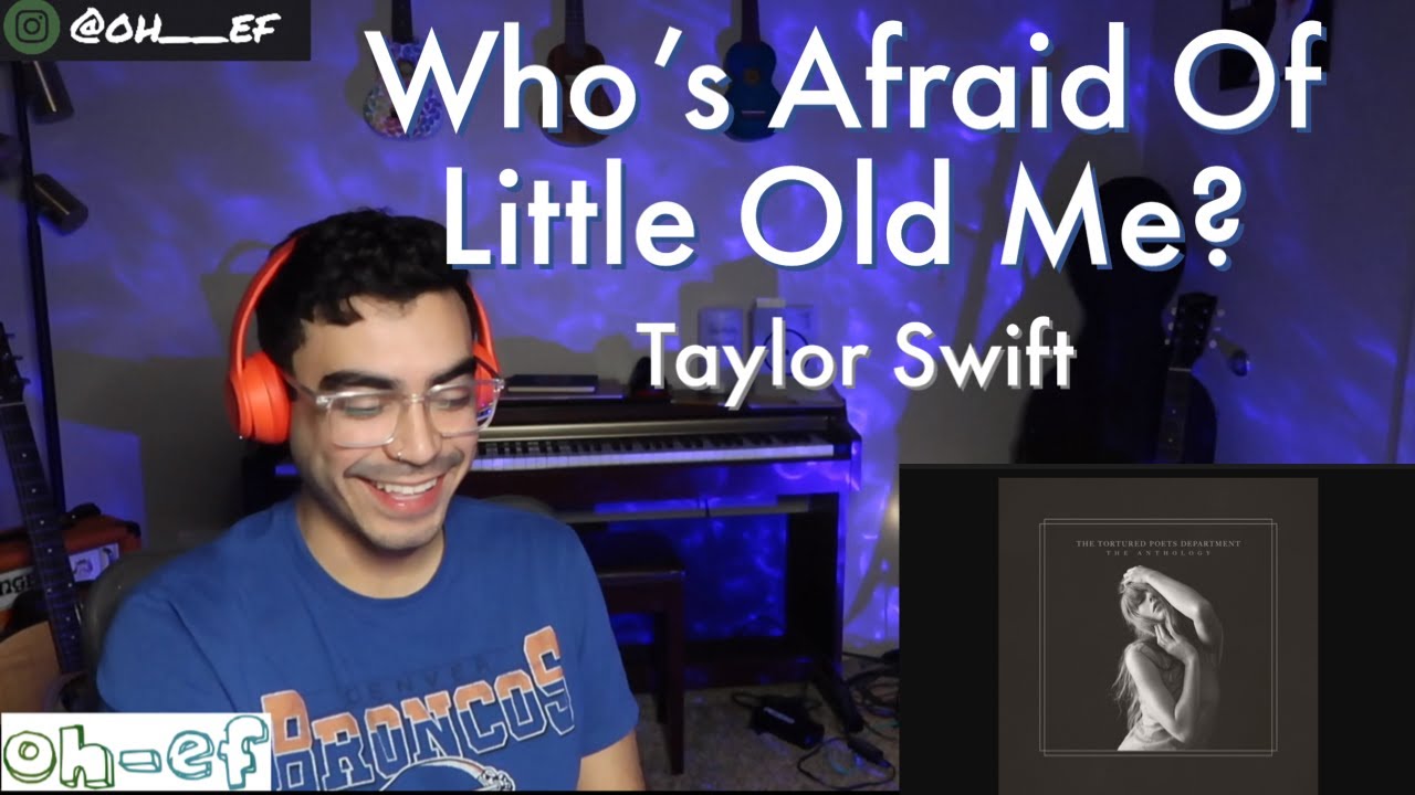 Taylor Swift | Who's Afraid Of Little Old Me? | REACTION