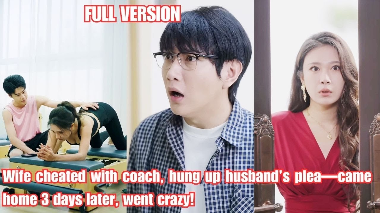 Wife cheated with coach, hung up husband’s plea—came home 3 days later, went crazy!#251113yjA1