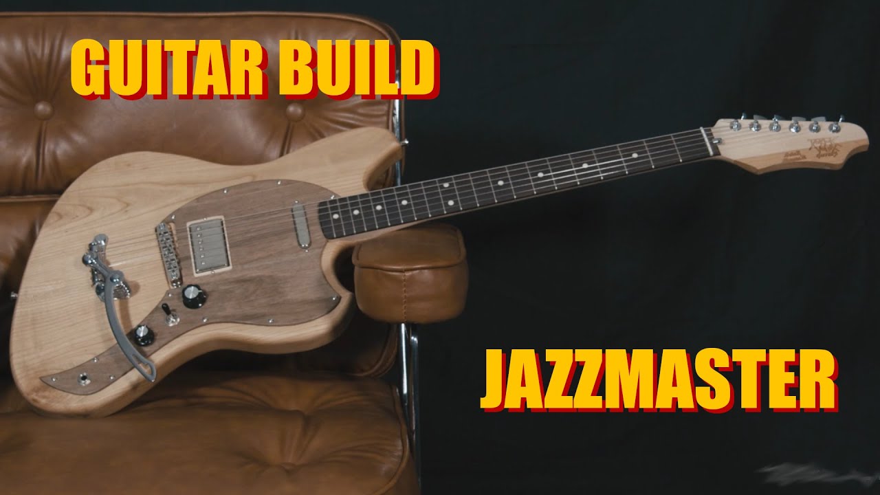 Guitar Build inspired by the Fender Jazzmaster