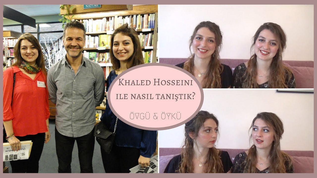 Khaled Hosseini ile Nasıl Tanıştık