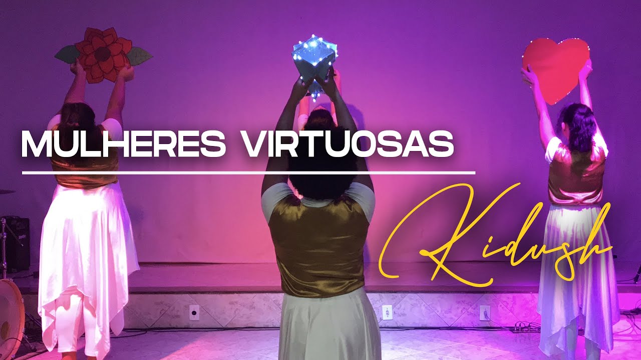 Mulheres Virtuosas | Ministério de Dança Kidush |