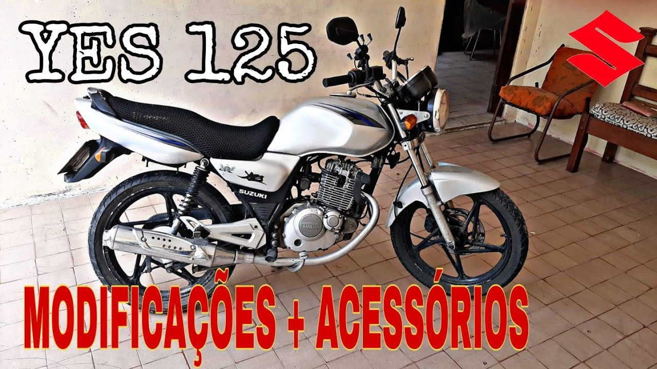 MINHA YES 125 ACESSÓRIOS + MODIFICAÇÕES