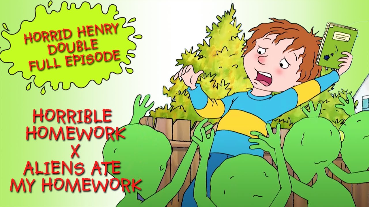 Horrible Homework - Aliens Ate My Homework | Horrid Henry DOUBLE Full Episodes | Season 3