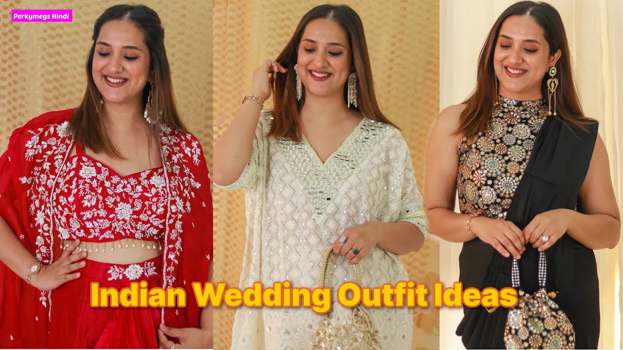 Indian Wedding Outfit Ideas | शादी में ऐसे दिखें Stylish |  Perkymegs Hindi