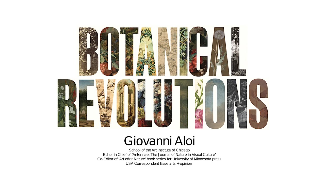 Plattform — Giovanni Aloi Botanical Revolutions: Plants, Art, and Critical Plant Studies