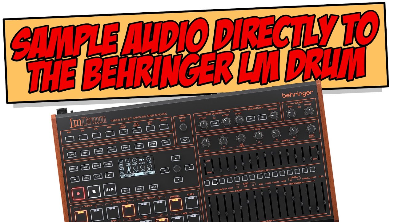 Sampling Directly into the Behringer LM Drum