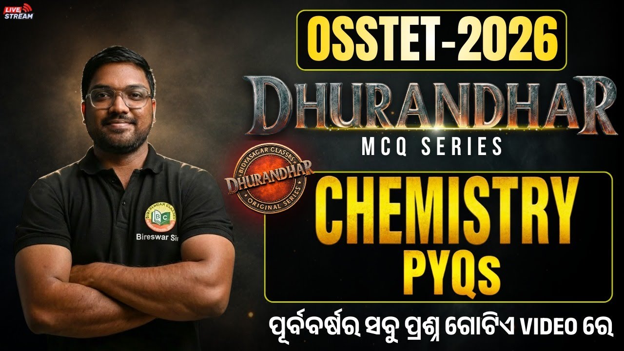 🔥OSSTET - 2026 || CHEMISTRY PYQS || DHURANDHAR MCQ SERIES || #OSSTETEXAM #bidyasagarclasses_tet
