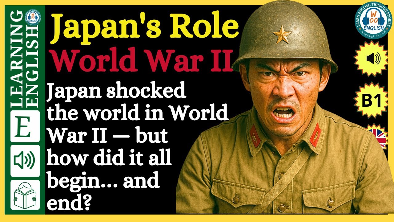 Japan's Role War II | Learn English through Stories (B1)