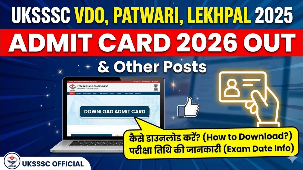 UKSSSC VDO, Patwari, Lekhpal & Other Posts 2025 Admit Card 2026 Out | UKSSSC Admit Card Released