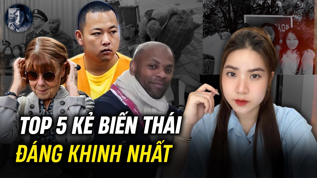 2 Giờ Tổng Hợp Kỳ Án Có Thật (Tập 37) - Top 5 Kẻ Biến Thái Đáng Khinh Nhất