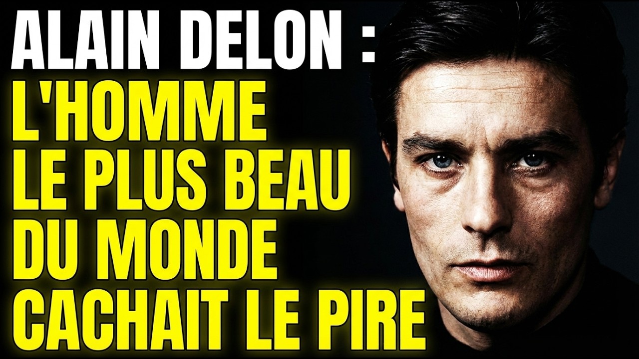ALAIN DELON : L'HOMME LE PLUS BEAU DU MONDE CACHAIT LE PIRE