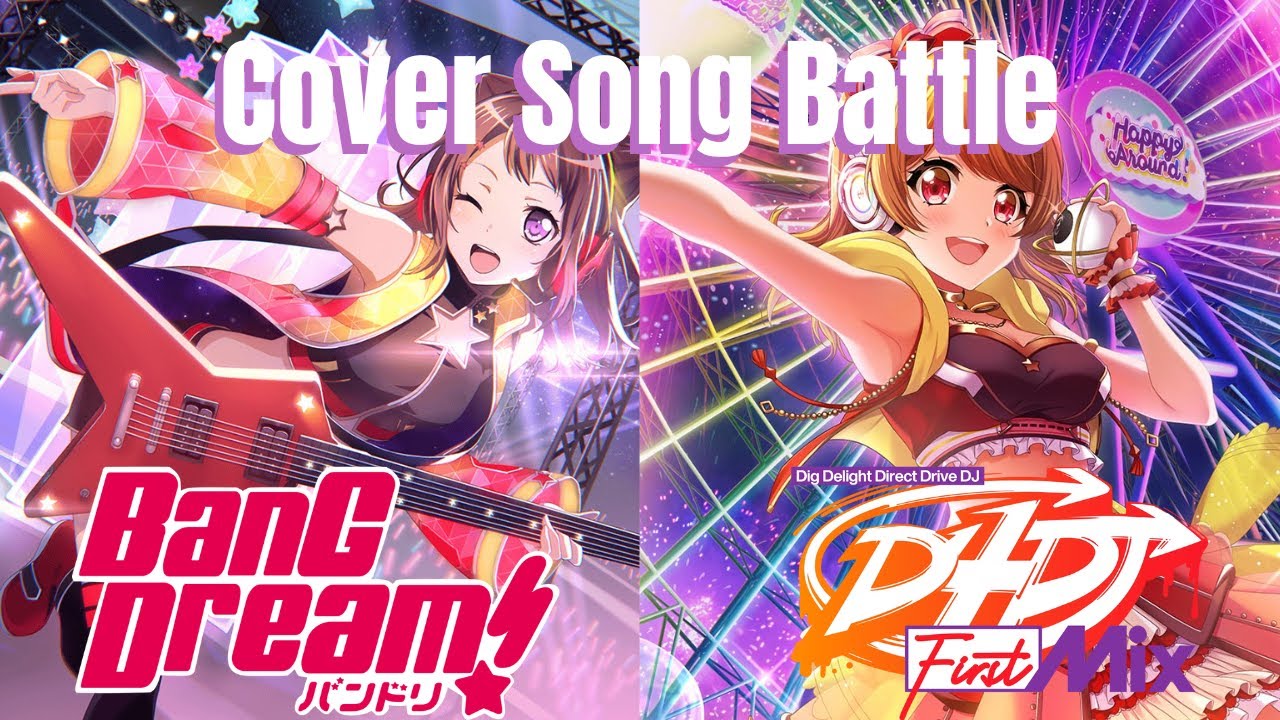 Bang Dream VS D4DJ Cover Song Battle