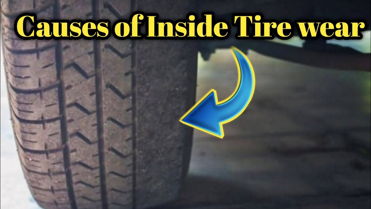Causes of Inside Tire Wear