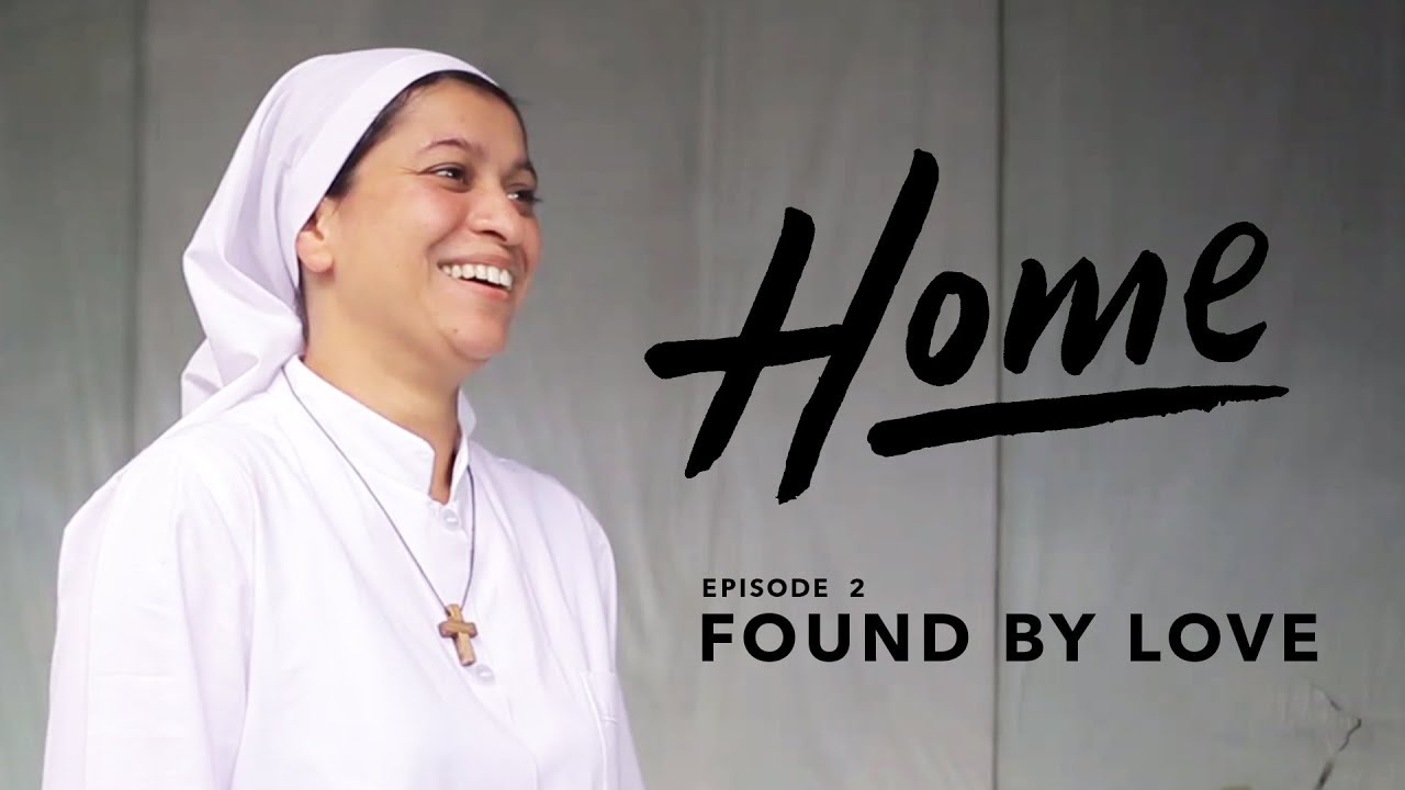 HOME | Episode 2 "Found By Love"