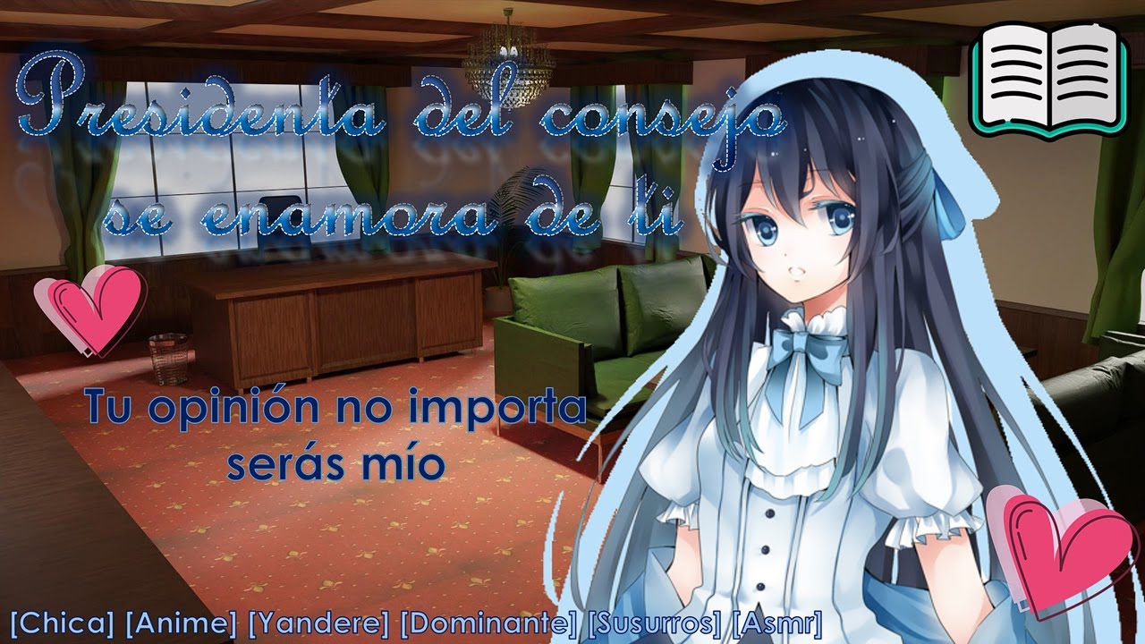 Presidenta del consejo estudiantil se enamora de ti (Roleplay) [Dominante, Yandere, Escuela] [F4A]