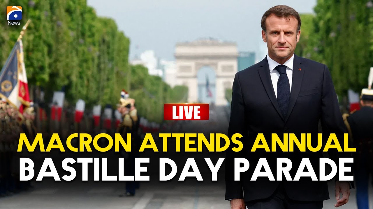 🔴 LIVE: 𝗙𝗿𝗲𝗻𝗰𝗵 𝗣𝗿𝗲𝘀𝗶𝗱𝗲𝗻𝘁 𝗠𝗮𝗰𝗿𝗼𝗻 𝗮𝘁 𝗕𝗮𝘀𝘁𝗶𝗹𝗹𝗲 𝗗𝗮𝘆 𝗣𝗮𝗿𝗮𝗱𝗲 | Paris Celebrations 2025 | Geo News English