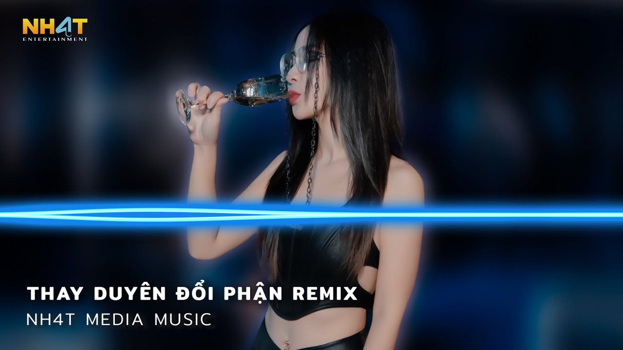 Thay Duyên Đổi Phận Remix - Nhạc Trẻ Remix 2023 Hay Nhất Hiện Nay - Nonstop Vinahouse Hot Nhất 2023