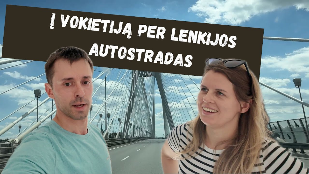 Vokietija: Ilga kelionė per Lenkiją