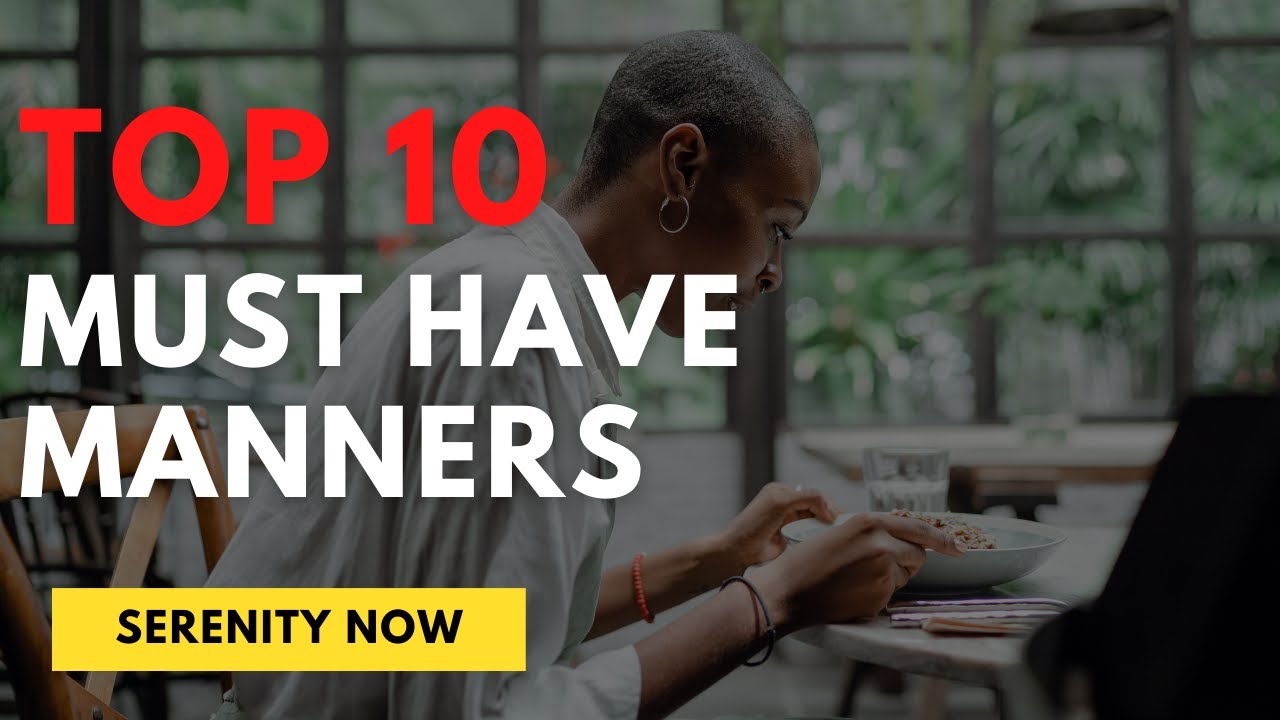 Must Have Manners  (TOP 10)