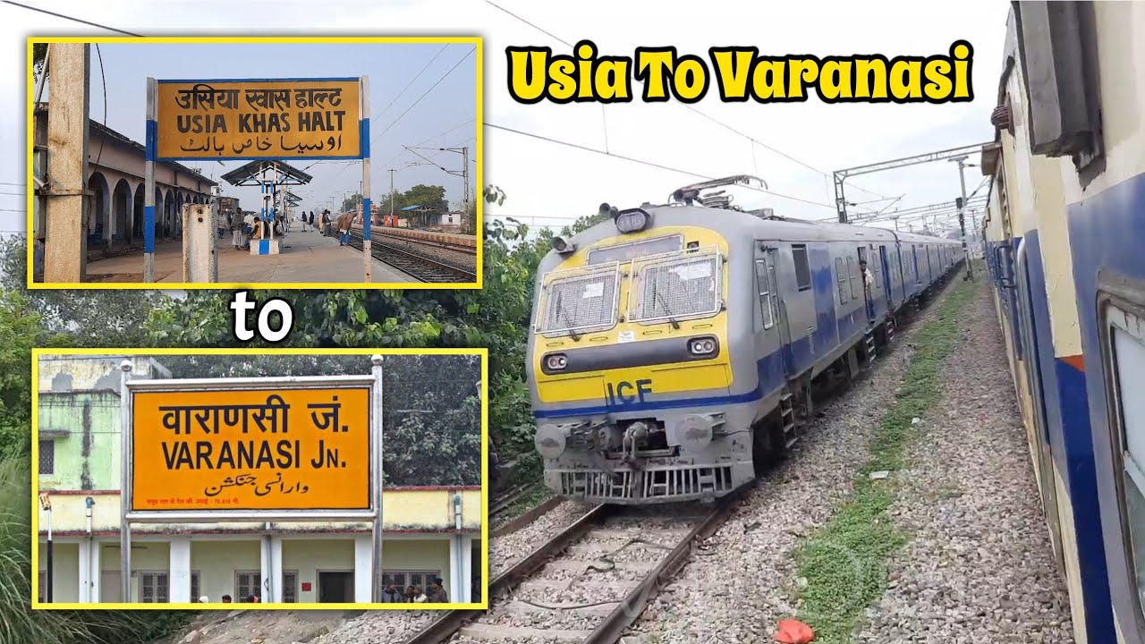 Usia To Varanasi Junction Full Tour Journey Vlog | Varanasi Station | Usia Station