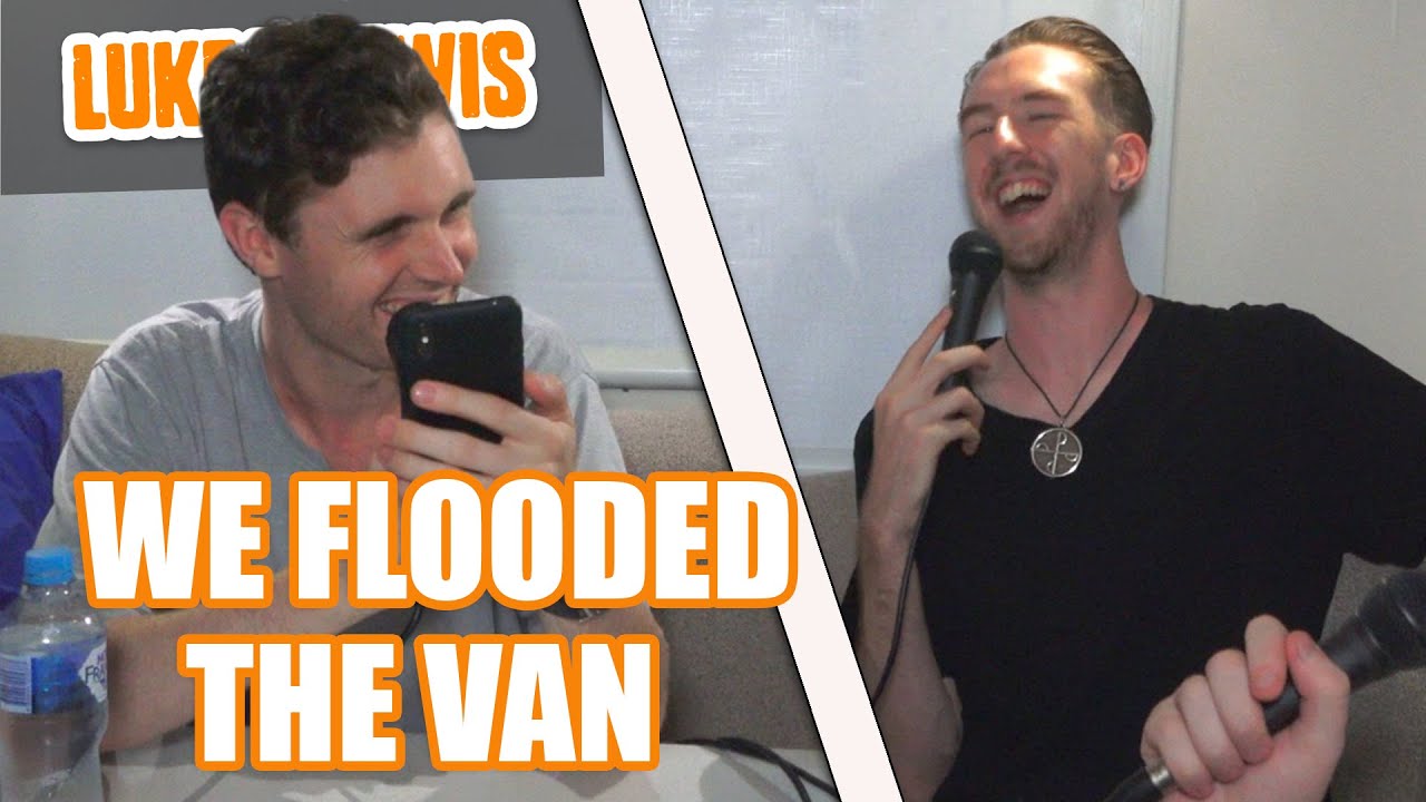 Our Tour Van Flooded - Luke and Lewis #59