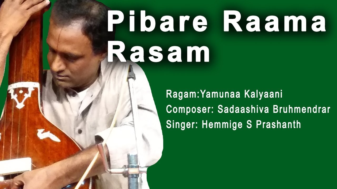 Pibare Raama Rasam | Yamunaa Kalyaani | Sadaashiva Bruhmendrar | Hemmige S Prashanth