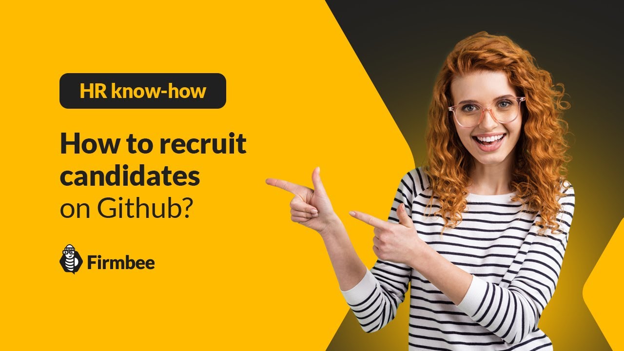 How to recruit candidates on GitHub | HR know-how by Firmbee 🐝