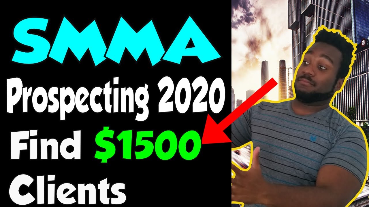 SMMA PROSPECTING for $1500+ Clients in 2020 | Where to find them (FREE)