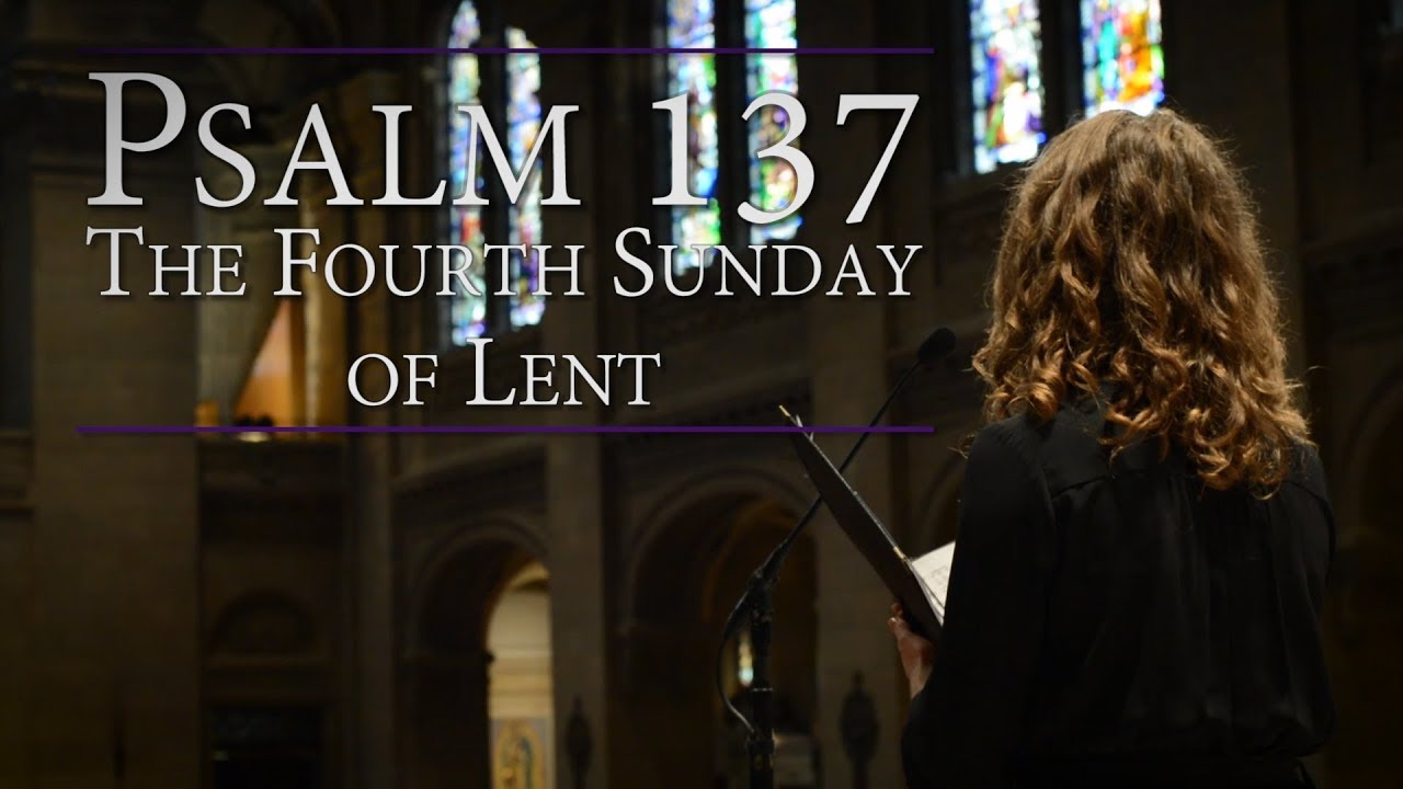 Psalm 137 | Commentary & Music: Let My Tongue Be Silenced