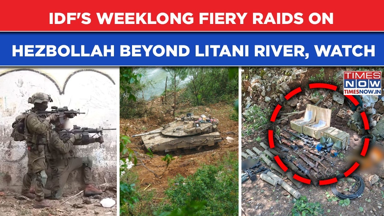 IDF Carries Out Weeklong Strikes On Hezbollah Sites Beyond Lebanon&rsquo;s Litani River| Fiery Raid On Cam