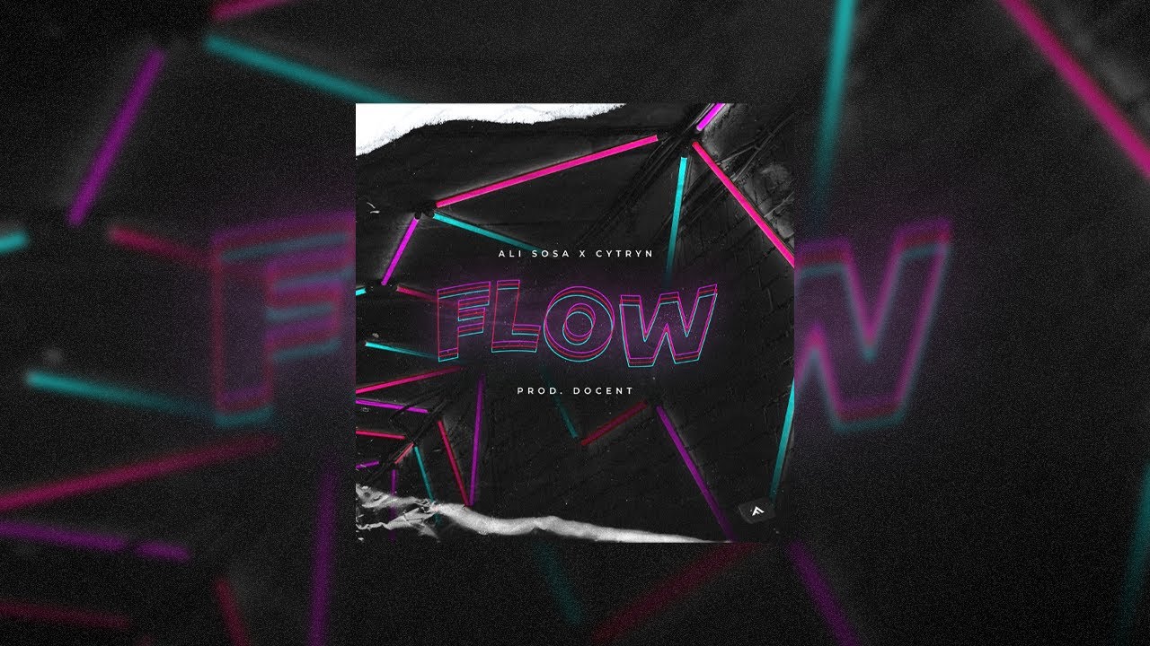 Ali Sosa x Cytryn - FLOW (prod. Docent)