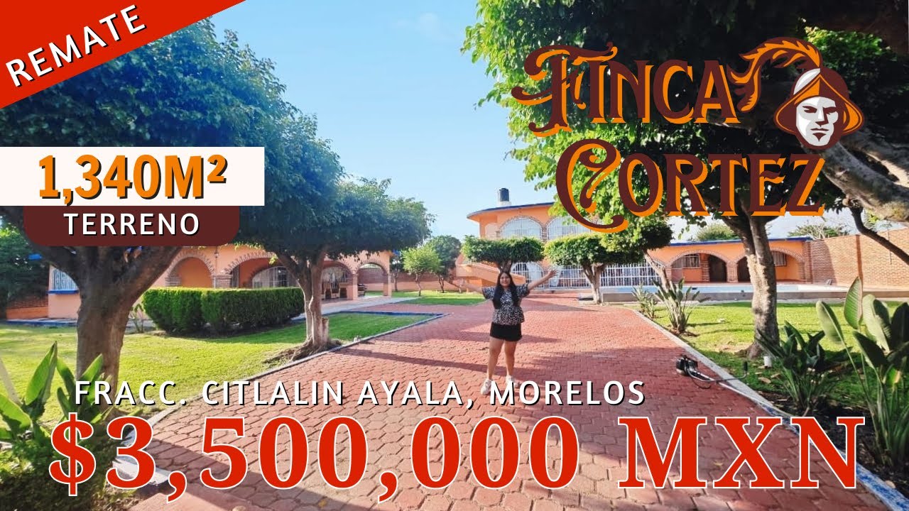 🏡FINCA CORTEZ en VENTA😱 1,340m² Escriturada‼️ Fracc Citlalin AYALA MORELOS📍