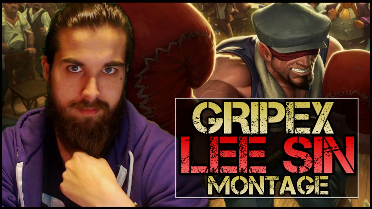 Gripex Lee Sin Montage #2 — Лучшие пьесы Lee Sin