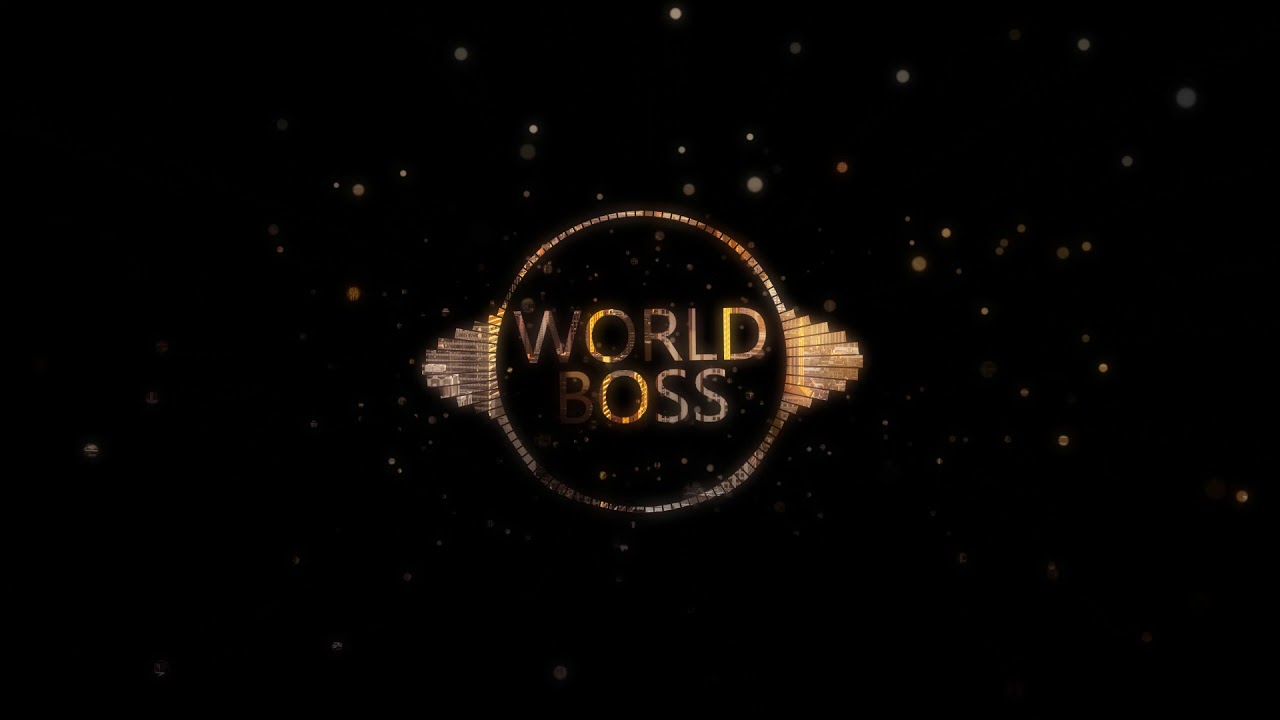 WORLD BOSS  TWERK REMIX